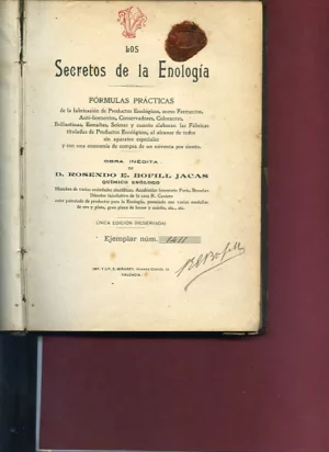 LOS SECRETOS DE LA ENOLOGIA, formulas practicas de la fabricacion de .. Fermentos, conservantes, colorantes.. Soleras.. Sin aparatos especiales