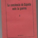 LA CONCIENCIA DE ESPAÑA ANTE LA GUERRA