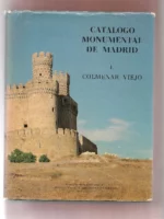 CATALOGO MONUMENTAL DE MADRID I COLMENAR VIEJO