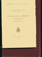 LA TAULA DE CAMBIS DE VALENCIA 1408-1719
