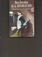 una heroína de la revolución , vida de la hermana ROSALIE RENDU de San Vicente de Paul
