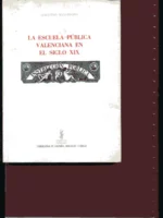 LA ESCUELA PUBLICA VALENCIANA EN EL S- XIX