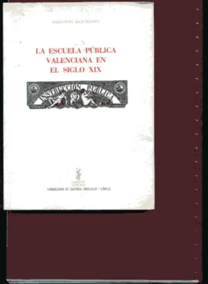 LA ESCUELA PUBLICA VALENCIANA EN EL S- XIX