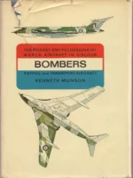 THE POCKET ENCICLOPAEDIA OF THE WORD AIRCRAFT IN COLOUR BOMBERS PATROL and TRANSPORT AIRCRAFT