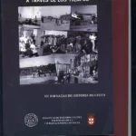 LA VIDA COTIDIANA EN CEUTA A TRAVES DE LOS TIEMPOS VII JORNADAS DE HISTORIA DE CEUTA