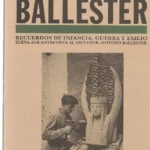 ANTONIO BALLESTER recuerdos de infancia, guerra y exilio, Elena Aub entrevista al escultor