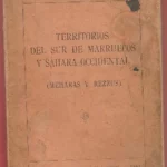 TERRITORIOS DEL SUR DE MARRUECOS Y SAHARA OCCIDENTAL (MEHARAS Y REZZUS)