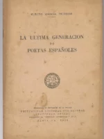 LA ULTIMA GENERACIÓN DE POETAS ESPAÑOLES