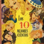 LOS 10 MEJORES CUENTOS ilustrados por EMILIO FREIXAS