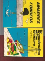 BIBLIOTECA DE A BORDO, 2 libros :AMARRES Y FONDEOS, LA ORGANIZACIÓN DE UN CRUCERO