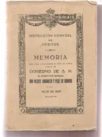 INSPECCION GENERAL DE POSITOS MEMORIA AÑO 1924 ELEVA AL GOBIERNO DE S.M. el inspector general VICENTE BURGALETA Y PEREZ DE LABORDA julio de 1925