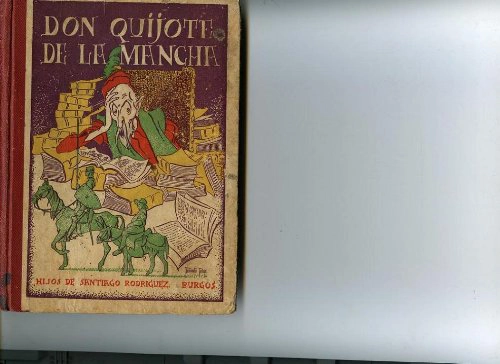 EL INGENIOSO HIDALGO DON QUIJOTE DE LA MANCHA .ed escolar seleccionada por FELIPE ROMERO JUAN, con ilustraciones de FORTUNATO JULIAN