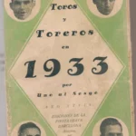 TOROS Y TOREROS EN 1933 resumen crítico estadistico de la temporada taurina