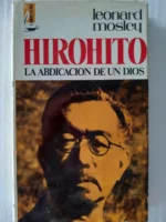 HIROHITO LA ABDICACION DE UN DIOS