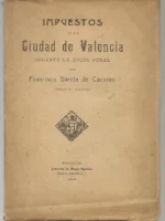 IMPUESTOS DE LA CIUDAD DE VALENCIA DURANTE LA EPOCA FORAL