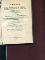 LEYES DE ENJUICIAMIENTO CIVIL Y CRIMINAL 1877.. ANOTADAS Y SEGUIDAS DE 30 APENDICES