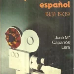 EL CINE REPUBLICANO ESPAÑOL 1931- 1939