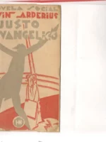 JUSTO EL EVANGELIO NOVELA DE SARCASMO SOCIAL Y CRISTIANO la novela social, cubierta de PUYOL