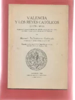 VALENCIA Y LOS REYES CATOLICOS 1479-1493. Discurso y apendices de la inauguración del curso academico 1943-44