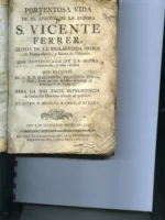 PORTENTOSA VIDA DE EL APOSTOL DE LA EUROPA S. VICENTE FERRER gloria de la esclarecida orden de Predicadores