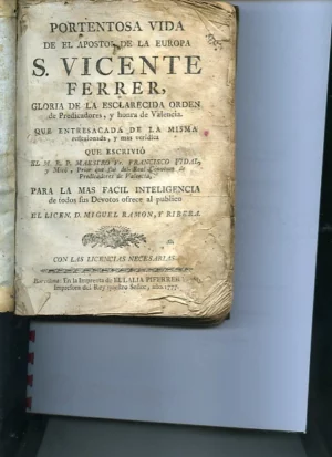 PORTENTOSA VIDA DE EL APOSTOL DE LA EUROPA S. VICENTE FERRER gloria de la esclarecida orden de Predicadores