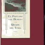 EL PANTANO DE BUSEO Y LOS RIEGOS DEL TURIA