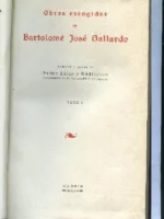 1 y 2 OBRAS ESCOGIDAS DE BARTOLOME JOSE GALLARDO, 3 ALVARO CUBILLO DE ARAGON-las muñecas de Marcela 4 OBRAS COMPLETAS DE JUAN ALVAREZ GATO 5 JUAN MARTINEZ DE CUELLAR desengaño del hombre en el Tribunal de la fortuna y casa de descontentos
