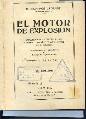 EL MOTOR DE EXPLOSION, descripcion, construccion, manejo, averias y accidentes.trad E.LOZANO