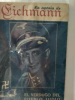 LA AGONIA DE EICHMANN, el verdugo del pueblo judio