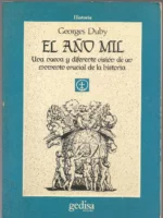 DUBY EL AÑO MIL una nueva y diferente visión de un mometo crucial de la historia
