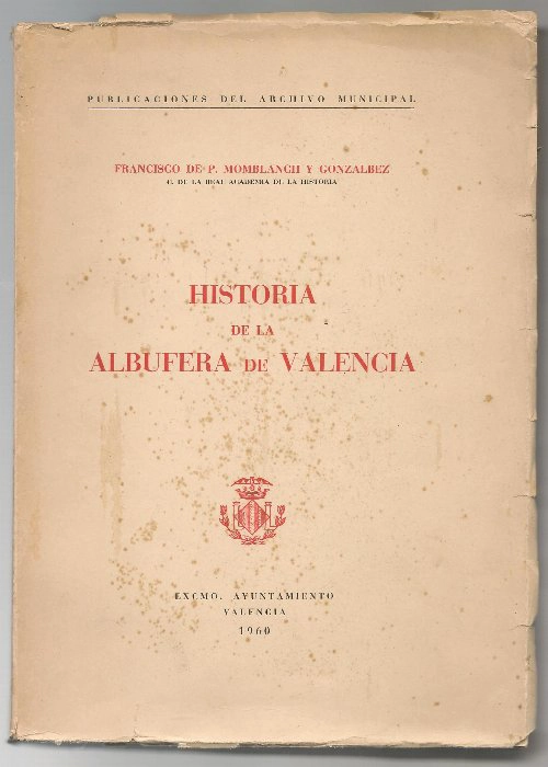HISTORIA DE LA ALBUFERA DE VALENCIA