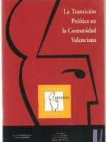 LA TRANSICIÓN POLITICA EN LA COMUNIDAD VALENCIANA