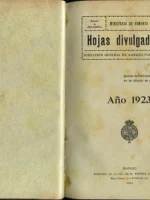 HOJAS DIVULGADORAS DE AGRICULTURA Revista , .años 1923 a 1929,1931, 1932 completos, 1933 del 2 a 24, 1934 y 1935 completos, 1936 (1 a 10 mayo). 1943, 1945 completos ,1948 y 1949 incompletos.Total 17 años de revistas con mas de 50 articulos de enologia (
