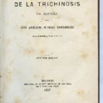 DE LAS TRICHINAS Y DE LA TRICHINOSIS EN ESPAÑA (ESPECIALMENTE EN VILLAR DEL ARZOBISPO, VALENCIA)