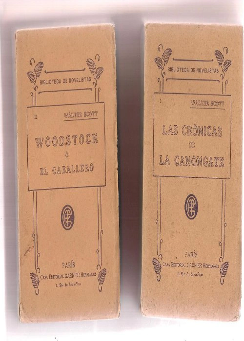 LAS CRONICAS DE LA CANONGATE- WOODSTOCK O EL CABALLERO , HISTORIA DEL AÑO 1651