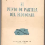 EL PUNTO DE PARTIDA DEL FILOSOFAR