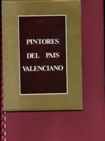 PINTORES DEL PAIS VALENCIANO. EXPOSICION INAUGURAL DE LA GALERIA ARTS 14 DIC 1973 A ENERO 1974