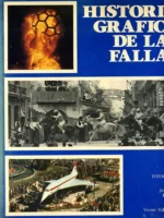 HISTORIA GRAFICA DE LAS FALLAS