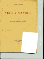 VERTE Y NO VERTE a Ignacio Sanchez Mejías