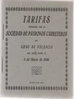 TARIFAS APROBADAS POR LA SOCIEDAD DE PATRONOS CARRETEROS DEL GRAO DE VALENCIA DESDE 9 DE MARZO DE 1936
