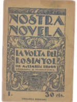 LA VOLTA DEL ROSINYOL , Nostra Novela nº 1