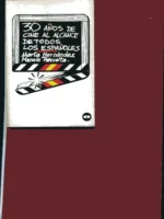 30 AÑOS DE CINE AL ALCANCE DE TODOS