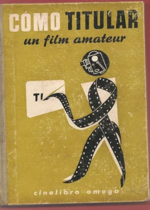 COMO SE TITULA UN FILM AMATEUR