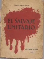 EL SALVAJE UNITARIO