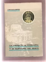LA VIRGEN DE LA FUENSANTA Y SU SANTUARIO DEL MONTE