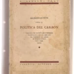 MEMORANDUM SOBRE LA POLITICA DEL CARBON , PUBLICADO POR LAS ENTIDADES ECONOMICAS VALENCIANAS
