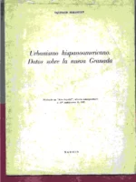 URBANISMO HISPANOAMERICANO. DATOS SOBRE LA NUEVA GRANADA