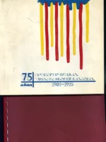 75 AÑOS DE PINTURA VALENCIANA 1901- 1975 Salas Exposiciones Ayuntamiento enero-marzo 1976, textos de RICARDO CARBONELL y ADRIAN ESPÍ