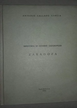 REPERTORIO DE NOMBRES GEOGRAFICOS: ZARAGOZA