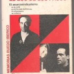 EL ECO DE LOS PASOS, el anarcosindicalismo en la calle, en el comité de milicias, en el gobierno, en el exilio